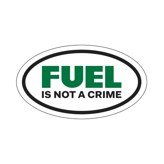 Fuel is Not a Crime - The Helmet