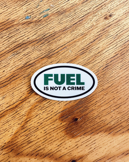 Fuel is Not a Crime - The Helmet